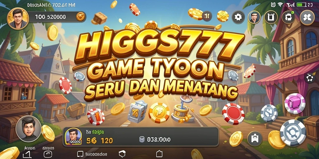 Tampilan gameplay HIGGS777 yang menarik dan seru dalam pengelolaan bisnis.